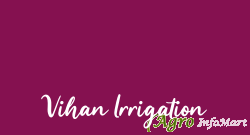 Vihan Irrigation