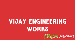 Vijay Engineering Works
