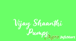 Vijay Shaanthi Pumps chennai india