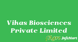 Vikas Biosciences Private Limited