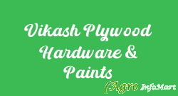 Vikash Plywood Hardware & Paints