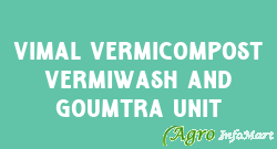 Vimal Vermicompost Vermiwash And Goumtra Unit