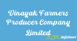 Vinayak Farmers Producer Company Limited