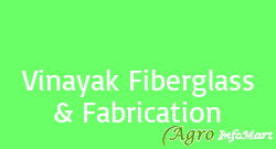 Vinayak Fiberglass & Fabrication