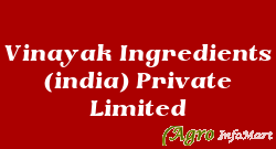 Vinayak Ingredients (india) Private Limited