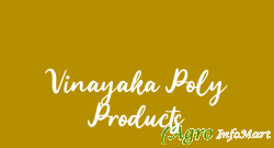 Vinayaka Poly Products bangalore india
