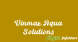 Vinmax Aqua Solutions