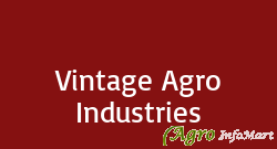 Vintage Agro Industries