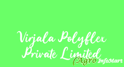 Virjala Polyflex Private Limited
