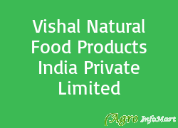 Vishal Natural Food Products India Private Limited bangalore india
