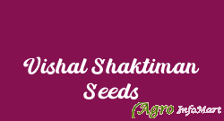 Vishal Shaktiman Seeds