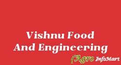 Vishnu Food And Engineering