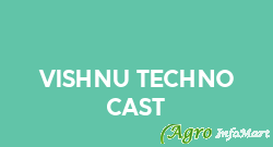 Vishnu Techno Cast rajkot india