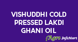 Vishuddhi Cold Pressed Lakdi Ghani Oil nashik india