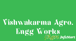 Vishwakarma Agro. Engg Works
