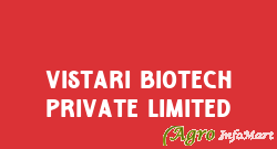 Vistari Biotech Private Limited