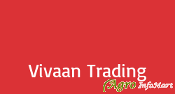 Vivaan Trading bhagalpur india