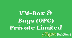 VM-Box & Bags (OPC) Private Limited