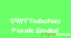 VMT Industries Private Limited