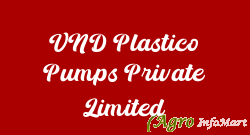 VND Plastico Pumps Private Limited