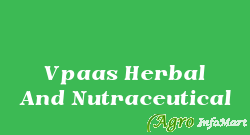 Vpaas Herbal And Nutraceutical mumbai india
