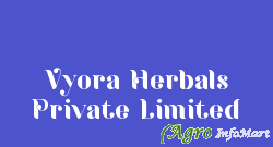 Vyora Herbals Private Limited delhi india