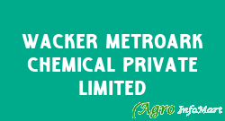 Wacker Metroark Chemical Private Limited