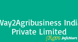 Way2Agribusiness India Private Limited
