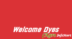 Welcome Dyes