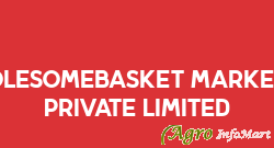 Wholesomebasket Marketing Private Limited mumbai india