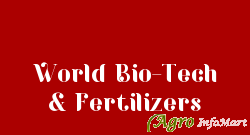 World Bio-Tech & Fertilizers