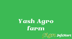 Yash Agro farm