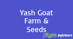 Yash Goat Farm & Seeds