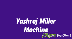 Yashraj Miller Machine rajkot india