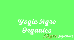 Yogic Agro Organics gurugram india