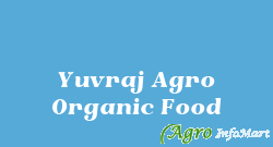Yuvraj Agro Organic Food