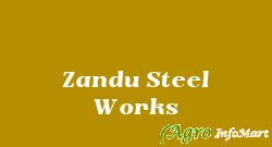 Zandu Steel Works