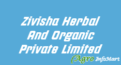 Zivisha Herbal And Organic Private Limited